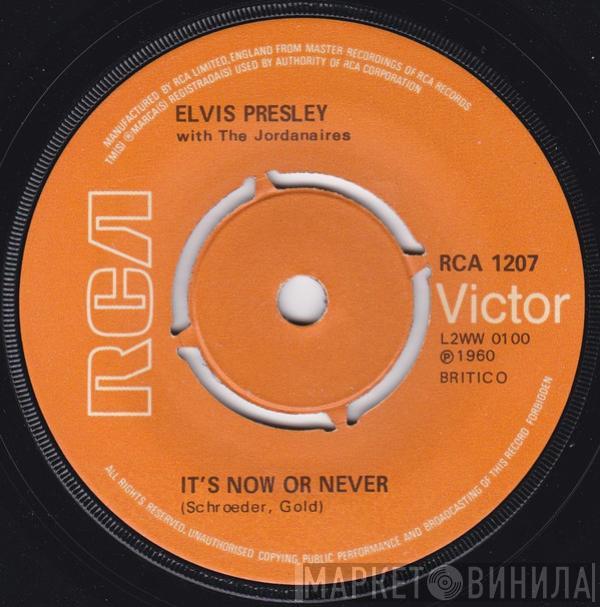 With Elvis Presley  The Jordanaires  - It's Now Or Never / Make Me Know It