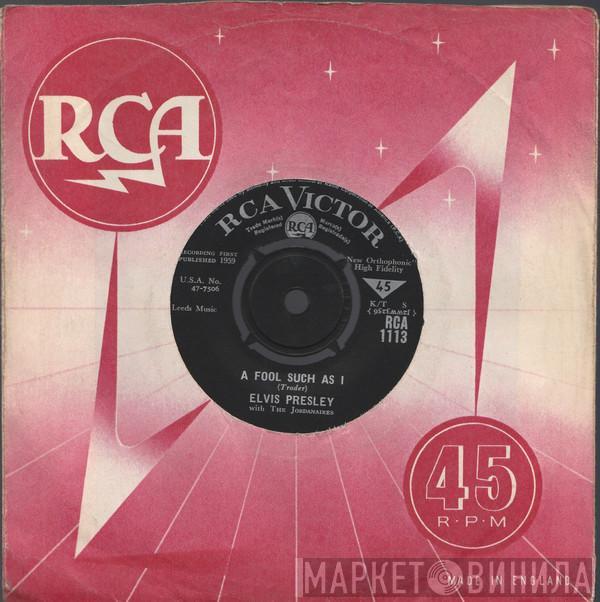 With Elvis Presley  The Jordanaires  - A Fool Such As I