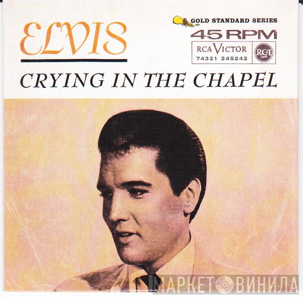 With Elvis Presley  The Jordanaires  - Crying In The Chapel