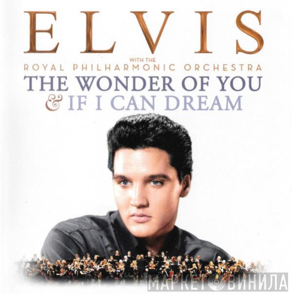 With Elvis Presley  The Royal Philharmonic Orchestra  - The Wonder Of You & If I Can Dream