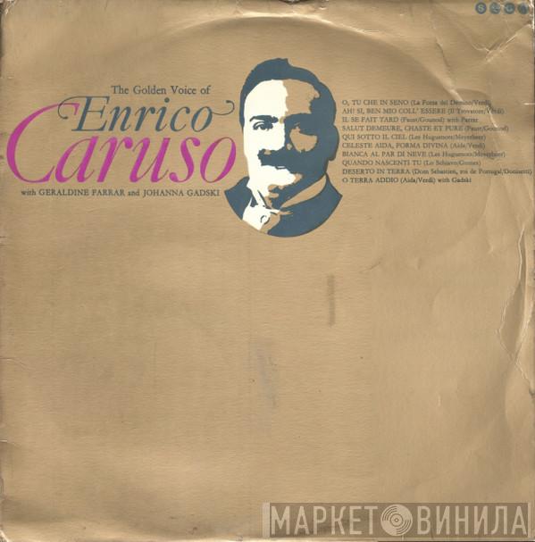 With Enrico Caruso And Geraldine Farrar  Johanna Gadski  - The Golden Voice Of Enrico Caruso
