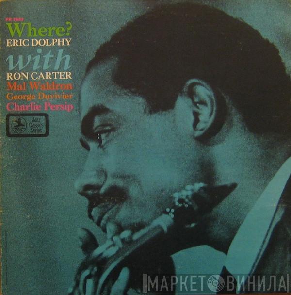With Eric Dolphy  Ron Carter  - Where?