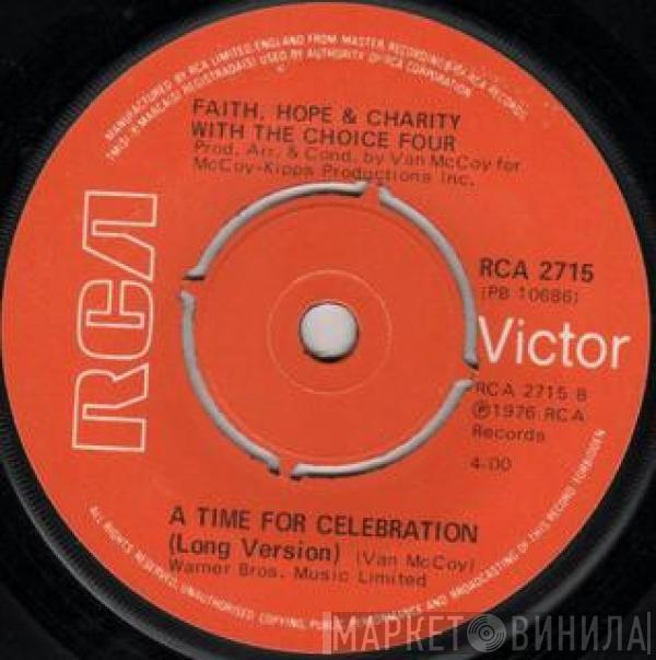 With Faith, Hope & Charity  The Choice Four  - A Time For Celebration