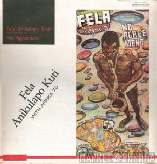 With Fela Kuti  Africa 70  - No Agreement