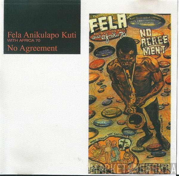 With Fela Kuti  Africa 70  - No Agreement
