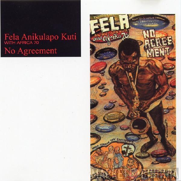 With Fela Kuti  Africa 70  - No Agreement