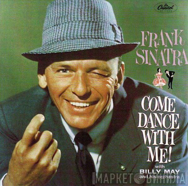With Frank Sinatra  Billy May And His Orchestra  - Come Dance With Me!