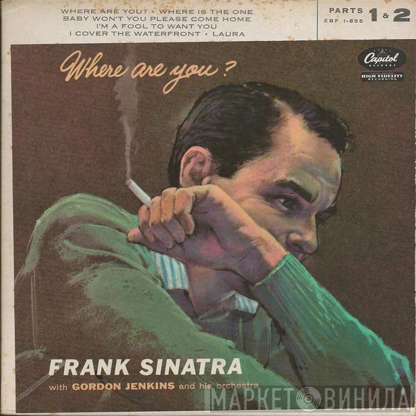 With Frank Sinatra  Gordon Jenkins And His Orchestra  - Where Are You? Parts 1&2