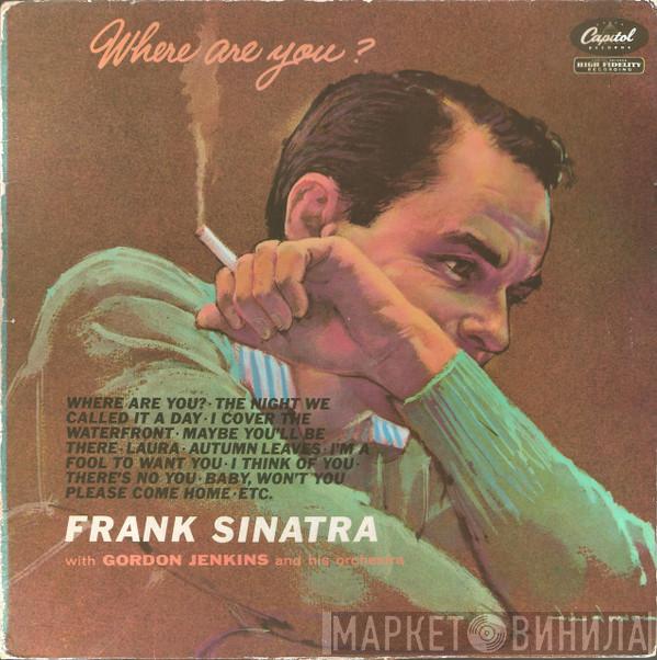 With Frank Sinatra  Gordon Jenkins And His Orchestra  - Where Are You?