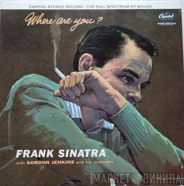 With Frank Sinatra  Gordon Jenkins And His Orchestra  - Where Are You?