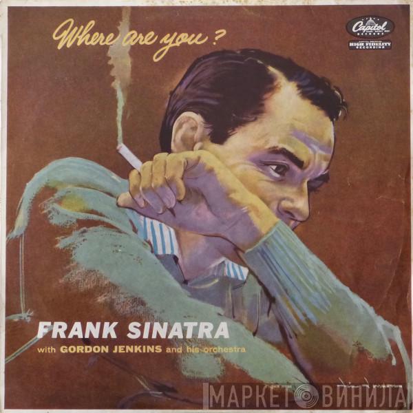 With Frank Sinatra  Gordon Jenkins And His Orchestra  - Where Are You?