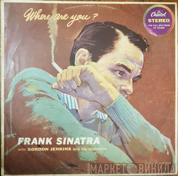 With Frank Sinatra  Gordon Jenkins And His Orchestra  - Where Are You?