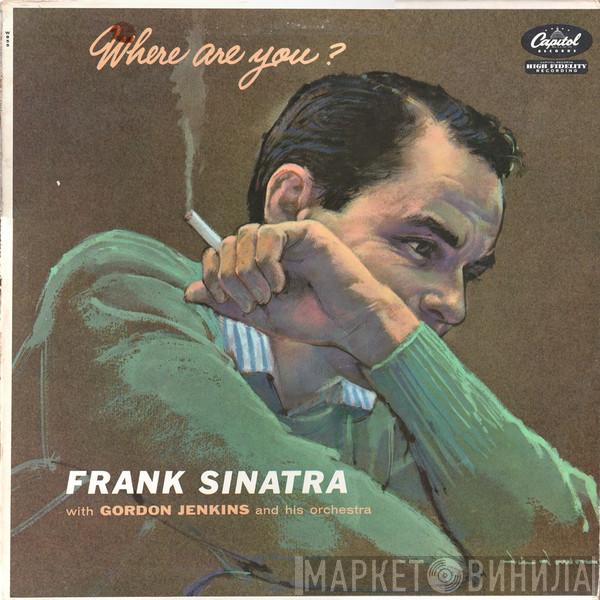 With Frank Sinatra  Gordon Jenkins And His Orchestra  - Where Are You?