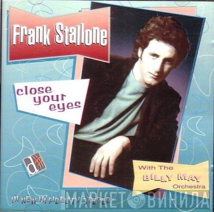 With Frank Stallone  Billy May And His Orchestra  - Close Your Eyes