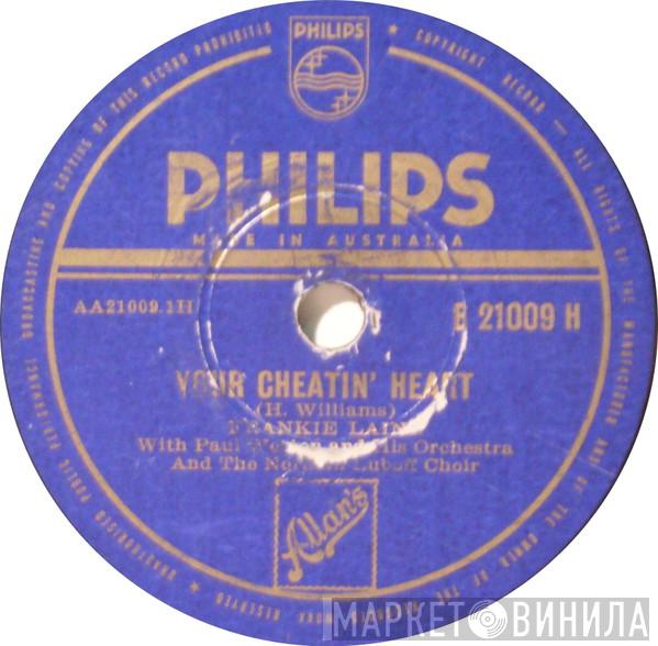 With Frankie Laine  Paul Weston And His Orchestra  - Your Cheatin' Heart / I Believe