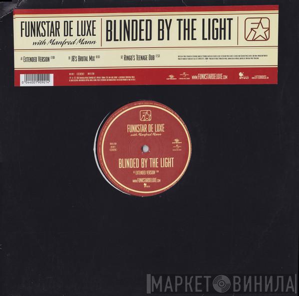 With Funkstar De Luxe  Manfred Mann   - Blinded By The Light