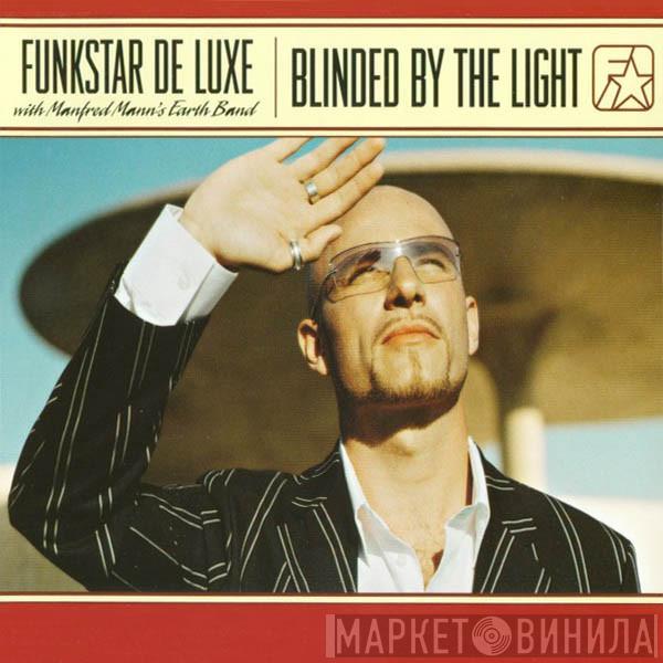 With Funkstar De Luxe  Manfred Mann's Earth Band  - Blinded By The Light