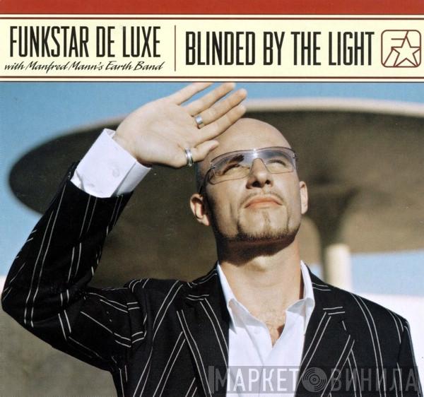With Funkstar De Luxe  Manfred Mann's Earth Band  - Blinded By The Light