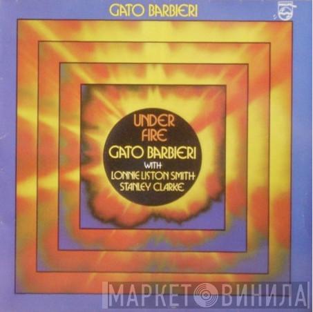 With Gato Barbieri / Lonnie Liston Smith  Stanley Clarke  - Under Fire