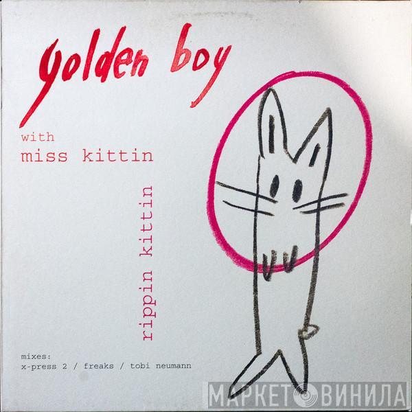 With Golden Boy  Miss Kittin  - Rippin Kittin