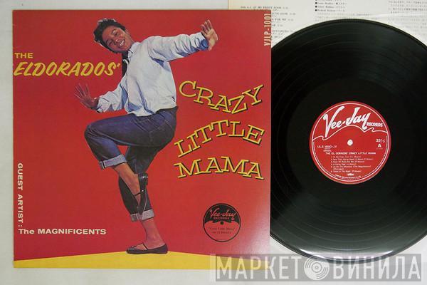 With Guest Artists The El Dorados  The Magnificents   - Crazy Little Mama