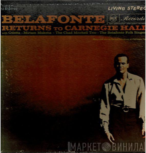 With Harry Belafonte ~ Odetta ~ Miriam Makeba ~ The Chad Mitchell Trio  The Belafonte Folk Singers  - Belafonte Returns To Carnegie Hall