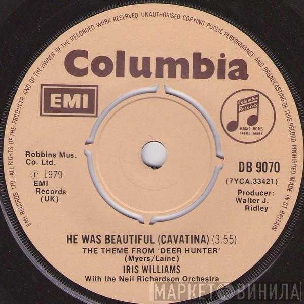 With Iris Williams  Neil Richardson And His Orchestra  - He Was Beautiful (Cavatina)