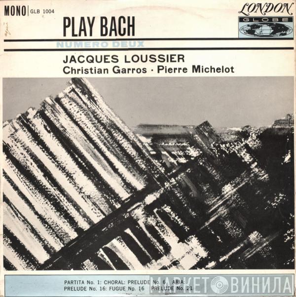 With Jacques Loussier And Christian Garros  Pierre Michelot  - Play Bach - No. 2