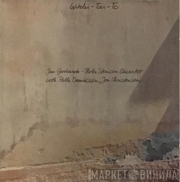 With Jan Garbarek - Bobo Stenson Quartet , Palle Danielsson  Jon Christensen  - Witchi-Tai-To