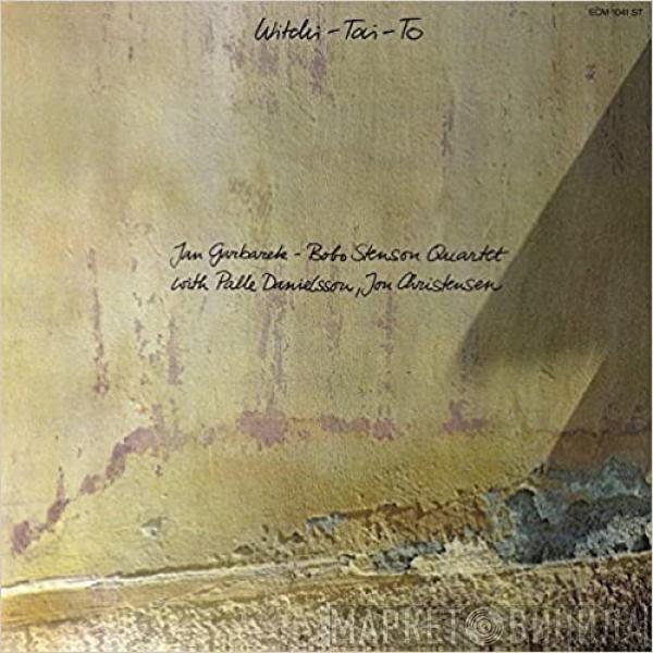 With Jan Garbarek - Bobo Stenson Quartet , Palle Danielsson  Jon Christensen  - Witchi-Tai-To