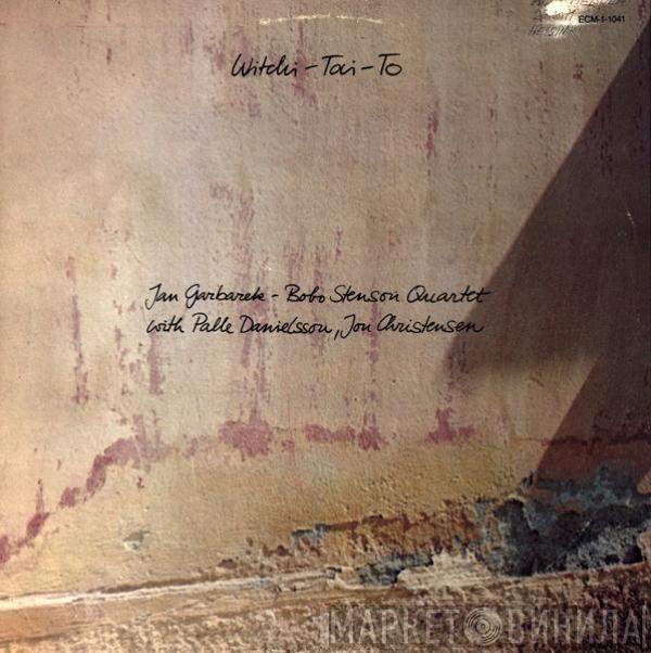 With Jan Garbarek - Bobo Stenson Quartet , Palle Danielsson  Jon Christensen  - Witchi-Tai-To