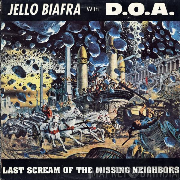 With Jello Biafra  D.O.A.   - Last Scream Of The Missing Neighbors