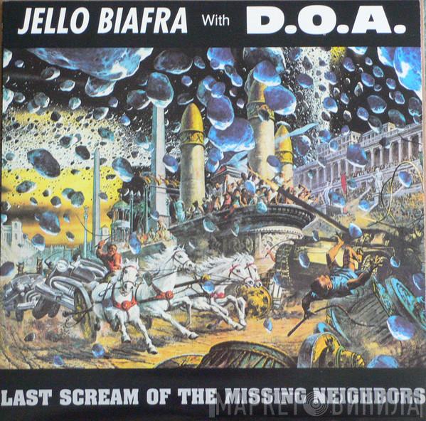 With Jello Biafra  D.O.A.   - Last Scream Of The Missing Neighbors
