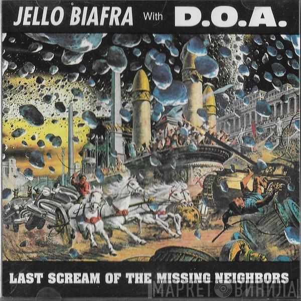 With Jello Biafra  D.O.A.   - Last Scream Of The Missing Neighbors