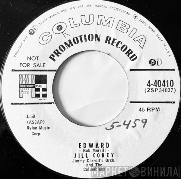 With Jill Corey And Jimmy Carroll And His Orchestra  The Columbians   - Edward / I'm Not At All In Love