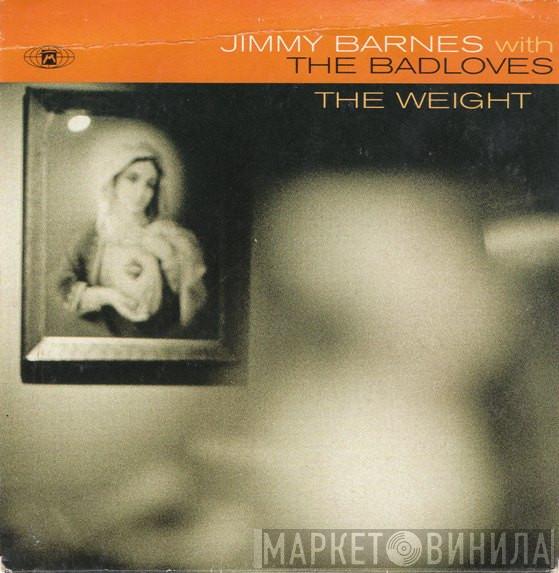 With Jimmy Barnes  The Badloves  - The Weight