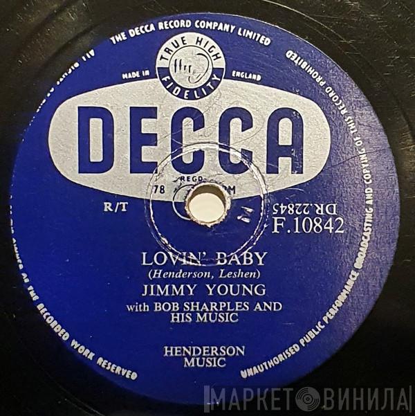 With Jimmy Young   Bob Sharples And His Music  - Lovin' Baby / My Faith, My Hope, My Love