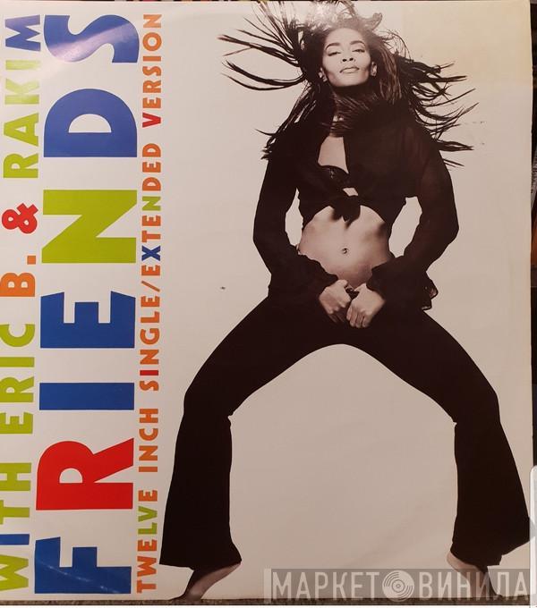 With Jody Watley  Eric B. & Rakim  - Friends