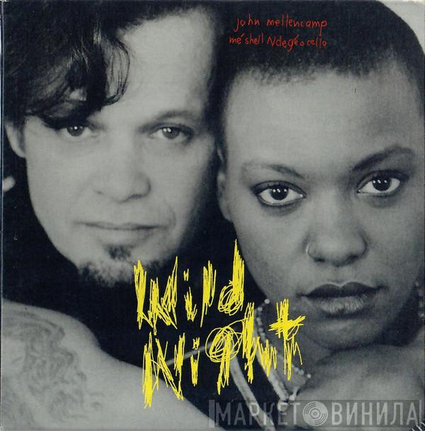 With John Cougar Mellencamp  Me'Shell NdegéOcello  - Wild Night