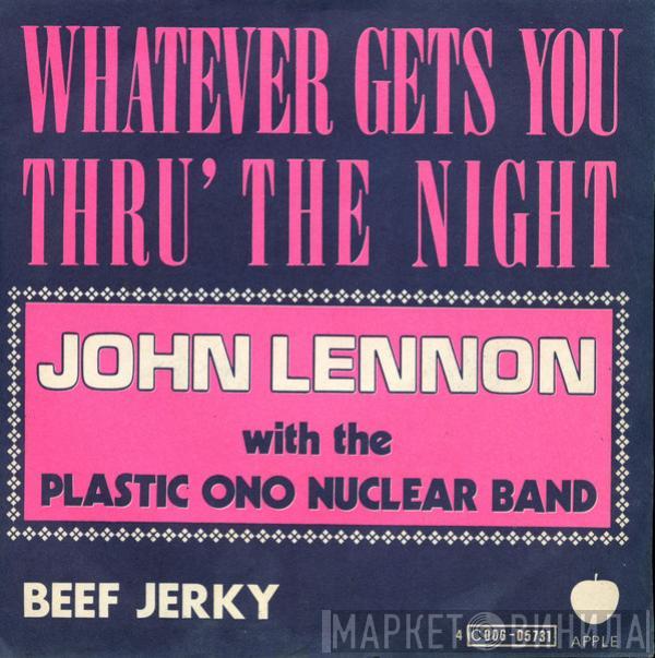 With John Lennon  The Plastic Ono Band  - Whatever Gets You Thru' The Night