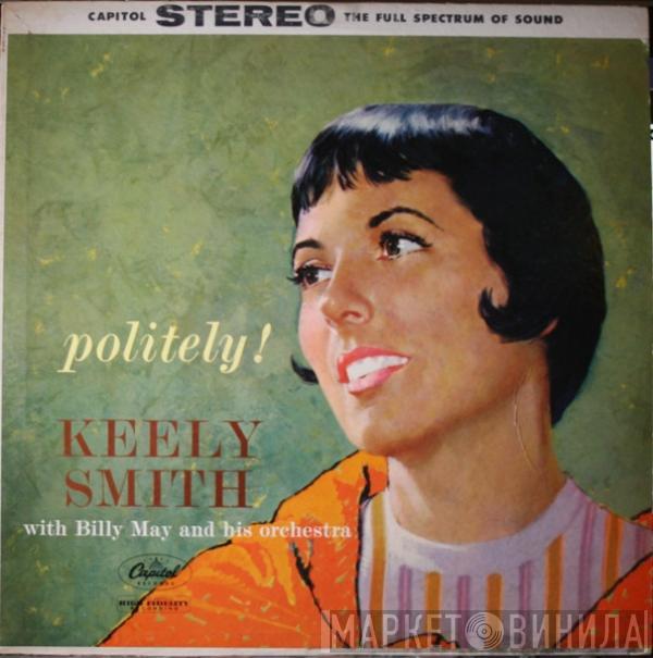 With Keely Smith  Billy May And His Orchestra  - Politely!