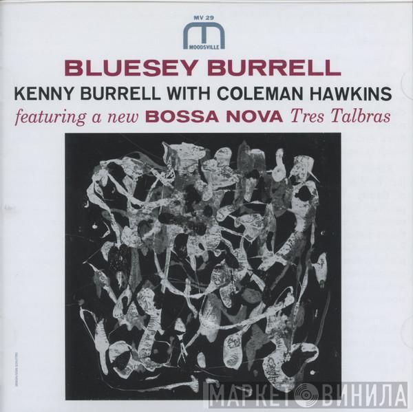 With Kenny Burrell  Coleman Hawkins  - Bluesey Burrell