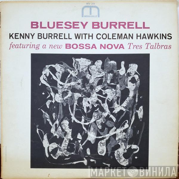 With Kenny Burrell  Coleman Hawkins  - Bluesey Burrell