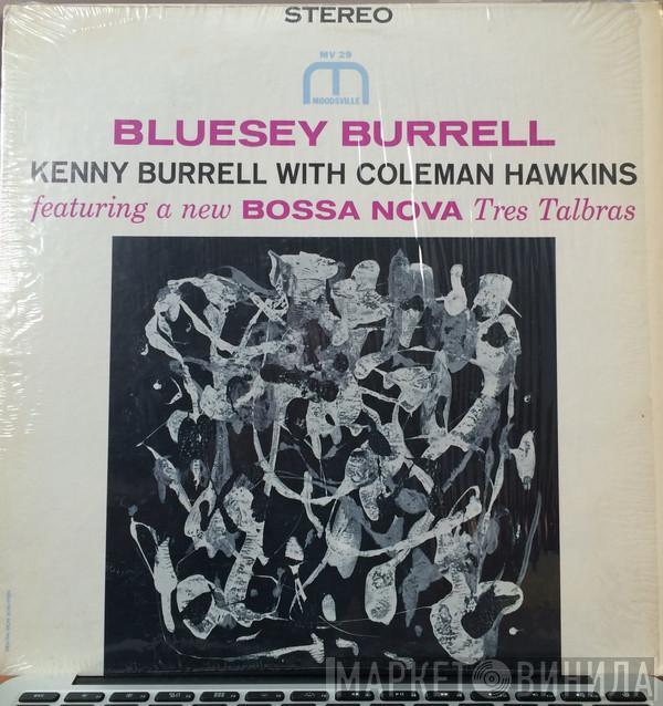 With Kenny Burrell  Coleman Hawkins  - Bluesey Burrell