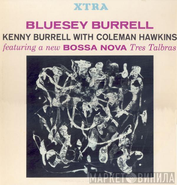 With Kenny Burrell  Coleman Hawkins  - Bluesey Burrell