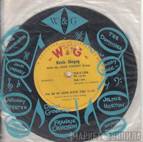 With Kevin Shegog  The Jack Varney Group  - I'm So In Love With You / A Prayer For Baby