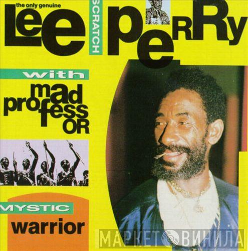 With Lee Perry  Mad Professor  - Mystic Warrior