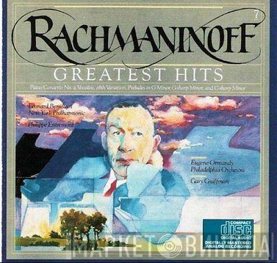 With Leonard Bernstein And The New York Philharmonic Orchestra With Eugene Ormandy , The Philadelphia Orchestra  Sergei Vasilyevich Rachmaninoff  - Rachmaninoff's Greatest Hits