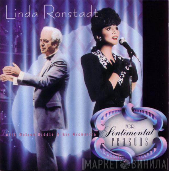 With Linda Ronstadt  Nelson Riddle And His Orchestra  - For Sentimental Reasons