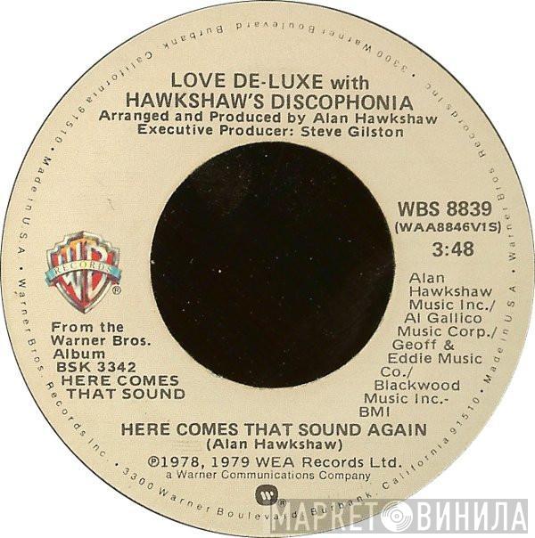 With Love De-Luxe  Hawkshaw's Discophonia  - Here Comes That Sound Again / Let Me Make It Up To You